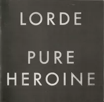 Lorde Pure Heroine Cd Nuevo Sellado Musicovinyl