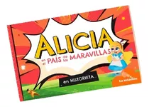 Alicia En Historieta - Mhl Naranja, De Carrol, Lewis. Editorial La Estacion, Tapa Blanda En Español, 2023