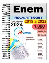 Enem 2024 Apostila De Provas Anteriores Questoes De 2018 A 2023 Com Gabaritos Redação