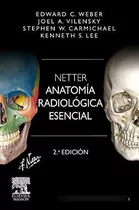 Netter. Anatomía Radiológica Esencial - 2ª Edición (+ Studen