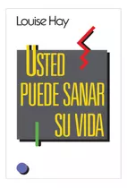 Libro Físico Usted Puede Sanar Su Vida Por Louise L. Hay