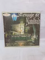 Mensaje De Navidad Coro La Salle Disco Lp Vinilo Acetato