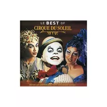 Cirque Du Soleil Le Best Of  Usa Import Cd