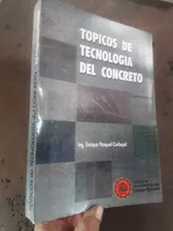 Libro De Topicos De Tecnologia Del Concreto Pasquel