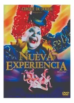 La Nueva Experiencia Cirque Du Soleil Dvd  Nuevo !!!!!!