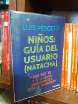 Niños Guía Del Usuario Natacha Pescetti Loqueleo Nuevo *