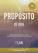 Tu Proposito De Vida - Lain- Tapa Dura - Libro Original