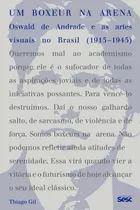 Livro Um Boxeur Na Arena - Oswald De Andrade E As Artes V...