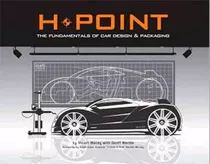 Libro - H-point The Fundamentals Of Car Design & Packaging