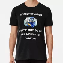 Remera Auto Painter Warning, Para Evitar Lesiones Auto Paint