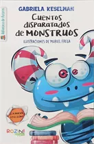 Cuentos Disparatados De Monstruos, De Keselman G.. Editorial Rozini En Español