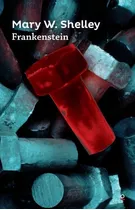 Frankenstein - Loqueleo Roja, De Wollstonecraft Shelley, Mary. Editorial Santillana, Tapa Blanda En Español, 2015