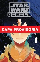 Livro Star Wars: Rebeldes Vol. 1