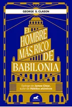 El Hombre Mas Rico De Babilonia, De Clason, George S.. Editorial Vergara, Tapa Dura En Español