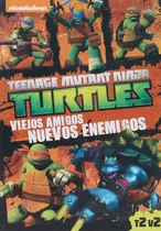 Tortugas Ninja Viejos Amigos Nuevos Enemigos T2 V2 Serie