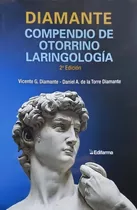 Compendio De Otorrinolaringología Diamante 2da Ed. Novedad