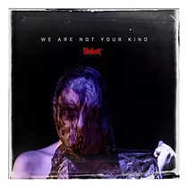 Slipknot  We Are Not Your Kind 2 Vinyl 