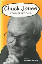 Libro: Chuck Jones: Conversations (conversations With Comic
