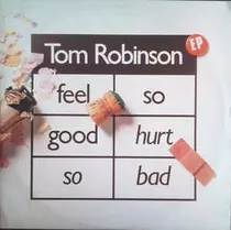 Tom Robinson - Feel So Good Hurt So Bad Vinilo Ep Uk Liniers