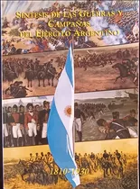 Libro Síntesis Guerras Y Campañas Del Ejército Argentino 