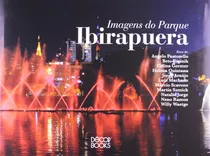 Imagens Do Parque Ibirapuera, De Gouveia Junior, Antonio Carlos. Editora Antonio Carlos Gouveia Junior, Capa Dura Em Português, 2016