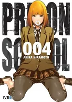 Prison School 04 - Akira Hiramoto, De Akira Hiramoto. Editorial Ivrea España En Español