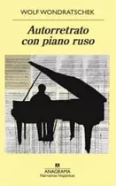 Autorretrato Con Piano Ruso - Wondratschek Wolf (libro)