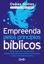 Livro Empreenda Pelos Princípios Bíblicos