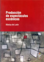 Produccion De Espectaculos Escénicos - De Leon, Marisa