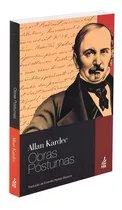 Obras Postumas - Nova Tradução (novo Projeto), De : Allan Kardec / Tradução: Evandro Noleto Bezerra. Série Não Aplica, Vol. Não Aplica. Editora Feb, Capa Mole, Edição Não Aplica Em Português, 2016