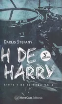 Libro En Fisico H De Harry. Libro I De La Saga Bg. 5