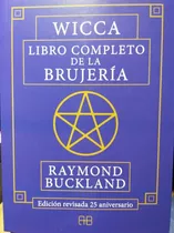 Wicca: Libro Completo De La Brujería - Raymond Buckland