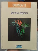 Quimica 11 Orgánica - Santillana Original 