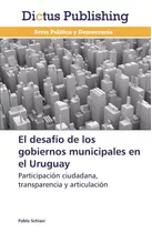 Libro: El Desafío Gobiernos Municipales Uruguay