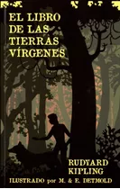 Libro De Las Tierras Virgenes,el - Kipling,rudyard