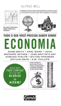 Tudo O Que Você Precisa Saber Sobre Economia: Um Curso Inte