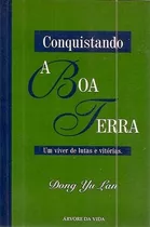 Conquistando A Boa Terra: Um Viver De Lu Lan, Dong Yu