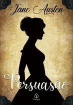 Persuasão, De Austen, Jane. Série Clássicos Da Literatura Mundial Ciranda Cultural Editora E Distribuidora Ltda., Capa Mole Em Português, 2019