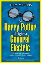 Si Harry Potter Dirigiera General Electric