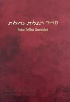 Sidur Tefilot Guedolot - Judith Berinstein