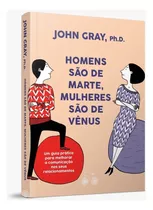 Homens São De Marte, Mulheres São De Vênus: Um Guia Prático Para Melhorar A Comunicação E Conseguir O Que Você Quer Nos Seus Relacionamentos, De Gray, John. Editora Rocco Ltda, Capa Mole Em Português,