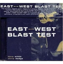 Cd East West Blast Test - East West Blast Test 