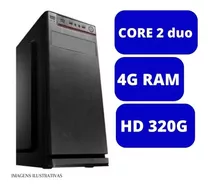 Pc Core 2 Duo Hd 320g 4 Ram