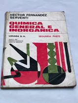 Química General E Inorgánica, Segunda Parte = Serventi