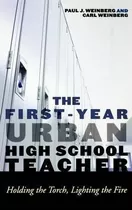 The First-year Urban High School Teacher : Holding The Torc