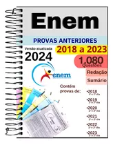 Apostila Enem 2024 - Provas Anteriores De 2018 A 2023 Com Gabaritos E Redação