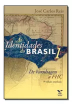 Libro Identidades Do Brasil As Vol 01 De Reis Jose Carlos F