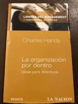 La Organización Por Dentro. Ideas Para Directivos. Handy