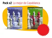 Pack 2 Tomos Lo Mejor De Capablanca (vol.1 Y 2) Ajedrez