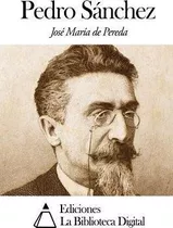 Pedro S Nchez - Jose Maria De Pereda